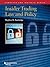 Insider Trading Law and Pol...