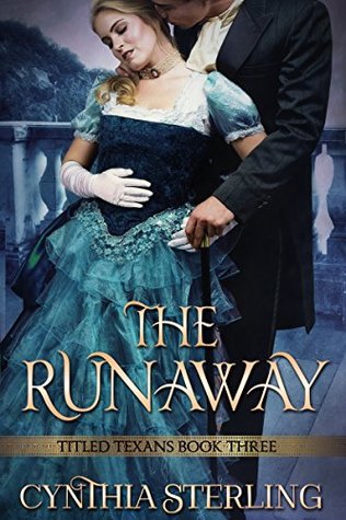 The Runaway (Titled Texans -- Book Three)