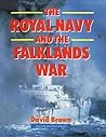 The Royal Navy and the Falklands War