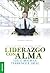 Liderazgo con alma : un viaje inolvidable del espíritu (Spanish Edition)