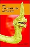 On The Other Side Of The Eye