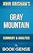 Gray Mountain: A Novel by J...