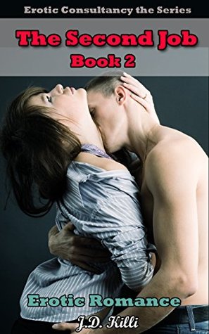 The Second Job (Erotic Consultancy #2)
