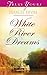 White River Dreams