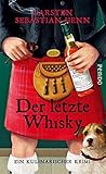 Der letzte Whisky: Ein kulinarischer Krimi (Professor-Bietigheim-Krimis 4) Der letzte Whisky: Ein kulinarischer Krimi (Professor-Bietigheim-Krimis 4)