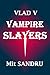 Vampire Slayers