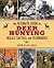 The Ultimate Guide to Deer Hunting Skills, Tactics, and Techniques (Ultimate Guides)