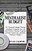 Minimalist Budget: 50 Minimalist Budget Practical Strategies To Organize Your Life And Personal Finances To Get Out Of Debt, Spend Less, And Gain Financial ... Books, Declutter, Simple Living, budget)