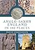 Anglo-Saxon England: In 100...