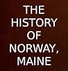 The History of Norway, Maine