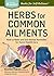 Herbs for Common Ailments by Rosemary Gladstar