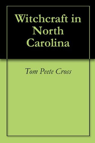 Witchcraft in North Carolina (Kindle Edition)
