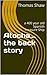 Atocha... the back story: a 400 year old Spanish Treasure Ship (Adventures of a Baby Boomer Book 1)