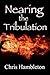 Nearing the Tribulation