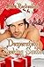 Desperately Seeking Santa (Christmas Collection Book 3)