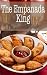 The Empanada King: The Ulti...