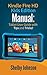 Kindle Fire HD Kids Edition Manual: Tablet User Guide with Tips & Tricks!