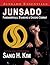 Junsado Fundamentals, Standing and Ground Combat (Junsado Essentials Book 1)