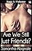 Are We Still Just Friends? (Vol. 4)