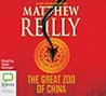 The Great Zoo of China by Matthew Reilly