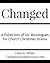 Changed: A Collection of Six Monologues for Church Christmas Drama