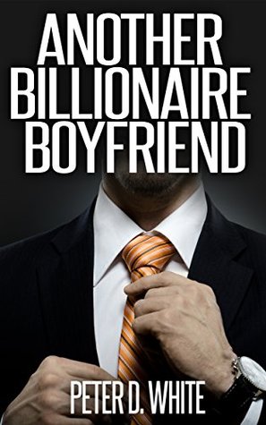 Another Billionaire Boyfriend (Gay Erotica)