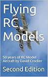 Flying RC Models: 50 years of RC Model Aircraft