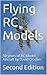 Flying RC Models: 50 years of RC Model Aircraft
