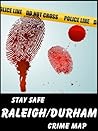 Stay Safe Crime Map of Raleigh & Durham