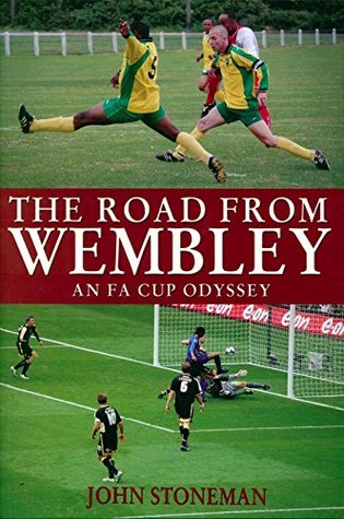 The Road From Wembley (Kindle Edition)