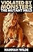 Violated By Monsters: The M...