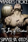Monsters Inside Me (Steampunk Vampire Erotica): Vampire's Choice (The Joy of Erotica: Monsters Inside Me Book 5) Monsters Inside Me (Steampunk Vampire Erotica): Vampire's Choice (The Joy of Erotica: Monsters Inside Me Book 5)