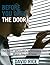 Before You Open the Door: T...
