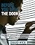Before You Open the Door by David Rice