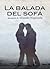 La balada del sofá (Spanish Edition)