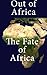 Out of Africa: The Fate of ...