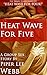 Heat Wave for Five (Friends, Group Love, Toys): The Sequel to Piper Lee West's Smash Hit "Heat Wave for Four!"