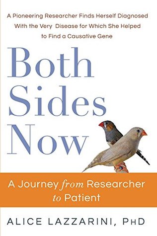 Both Sides Now: A Journey From Researcher to Patient (Kindle Edition)