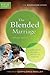 The Blended Marriage (Focus...