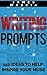 Writing Prompts: 150 Ideas to Inspire Your Muse
