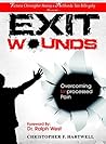 Exit Wounds: Overcoming Unprocessed Pain
