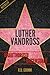 Luther Vandross Unauthorized & Uncensored (All Ages Deluxe Edition with Videos)