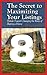 The Secret to Maximizing Your Listings (Swanepoel Technology Report Book 2013)