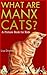 What Are Manx Cats by Lisa Strattin