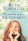 Dormindo com o bilionário by Ruth Cardello
