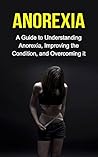 Anorexia: A guide...