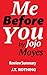 Me Before You by Jojo Moyes...