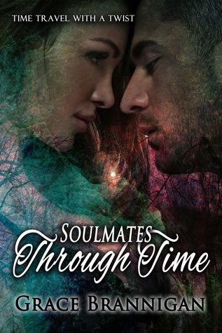 Soulmates Through Time (Women of Strength Trilogy, #2)