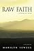 Raw Faith: Following the Thread