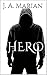 Hero: A Vigilante Justice Thriller (The Rain City Vigilante Justice Series Book 1)